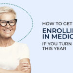 How to get started enrolling in Medicare if you turn 65 this year.